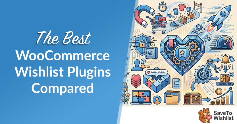 The Best WooCommerce Wishlist Plugins Compared (2026 Edition)