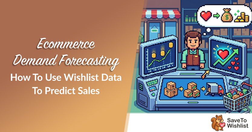 Hero illustration for ecommerce: the title 'Ecommerce Demand Forecasting How To Use Wishlist Data To Predict Sales' beside a cartoon checkout with charts on monitors and a cashier.