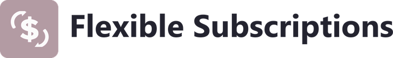 Flexible Subscriptions logo: a dollar sign with renewal arrows beside the words Flexible Subscriptions