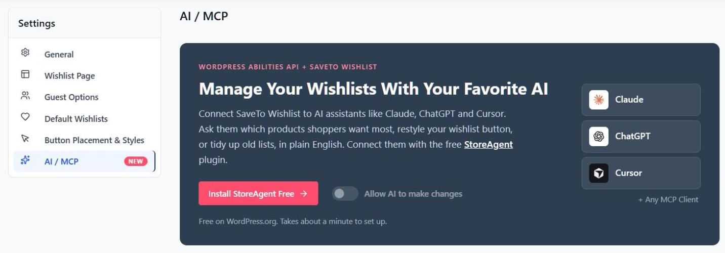 Onglet de paramètres SaveTo Wishlist AI / MCP avec un bouton Installer StoreAgent Gratuit, un interrupteur Autoriser l'IA à apporter des modifications, et des vignettes de clients Claude, ChatGPT et Cursor - SaveTo Wishlist Onglet de paramètres SaveTo Wishlist AI / MCP avec un bouton Installer StoreAgent Gratuit, un interrupteur Autoriser l'IA à apporter des modifications, et des vignettes de clients Claude, ChatGPT et Cursor