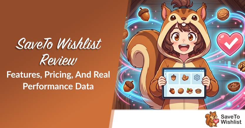 SaveTo Wishlist Review (2026): Features, Pricing, And Real Performance Data