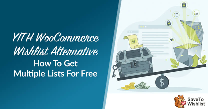 YITH WooCommerce Wishlist Alternative: How To Get Multiple Lists For Free